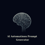 AI Automation Prompt Generator 1 AI Automation Prompt Generator interface showing workflow automation with Zapier, Make.com, and ChatGPT integration.