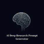 AI Deep Research Prompt Generator 1 AI Deep Research Prompt Generator logo - AI-powered tool for academic research prompts and professional study questions