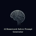AI Homework Solver Prompt Generator 1 Logo of AI Homework Solver Prompt Generator – Smart Education Tool